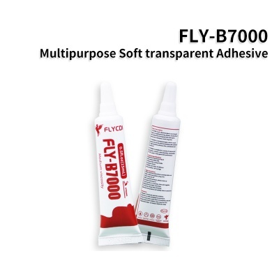 FLY-B7000 Multipurpose Soft transparent Adhesive